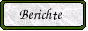 Berichte
